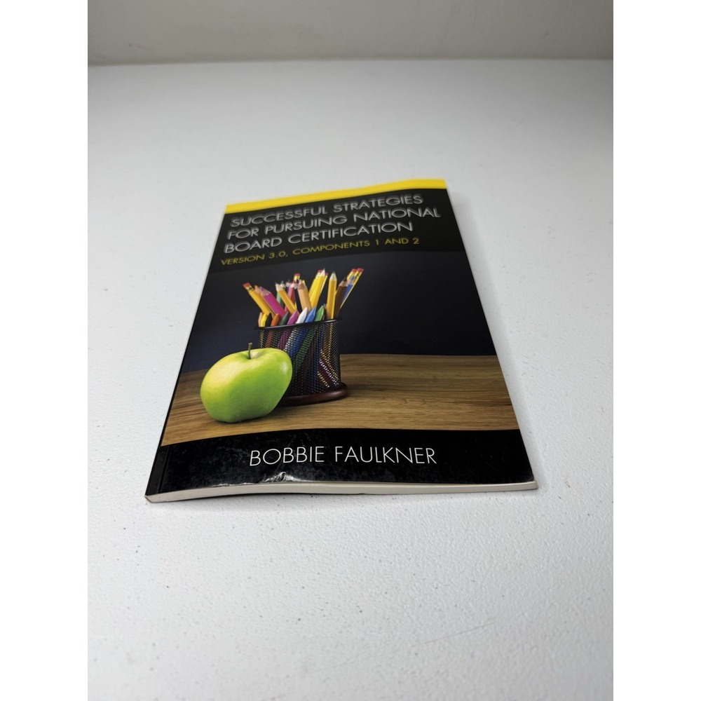 Successful Strategies for Pursuing National Board Certification: Version  - GOOD